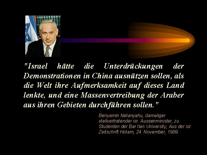 "Israel hätte die Unterdrückungen der Demonstrationen in China ausnützen sollen, als die Welt ihre