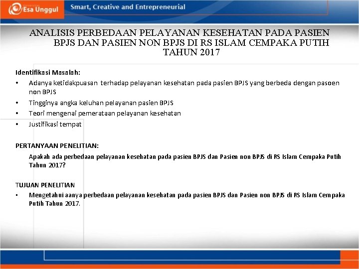 ANALISIS PERBEDAAN PELAYANAN KESEHATAN PADA PASIEN BPJS DAN PASIEN NON BPJS DI RS ISLAM