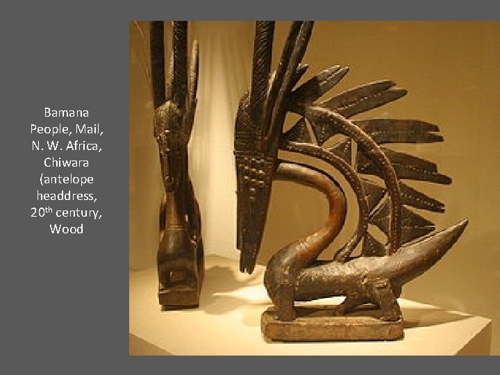 Bamana People, Mail, N. W. Africa, Chiwara (antelope headdress, 20 th century, Wood 