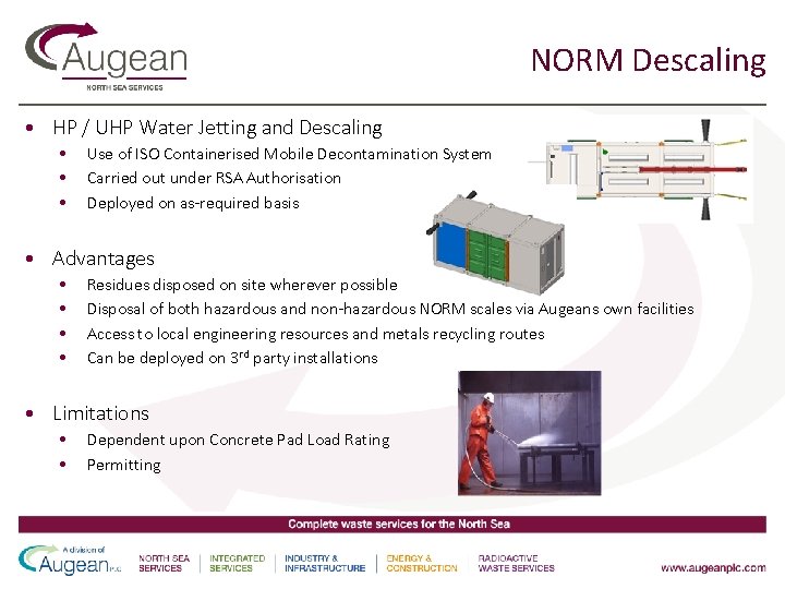 NORM Descaling • HP / UHP Water Jetting and Descaling • • • Use