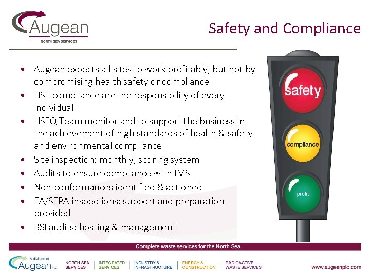 Safety and Compliance • Augean expects all sites to work profitably, but not by