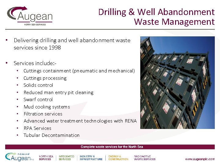 Drilling & Well Abandonment Waste Management • Delivering drilling and well abandonment waste services