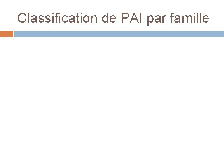 Classification de PAI par famille 