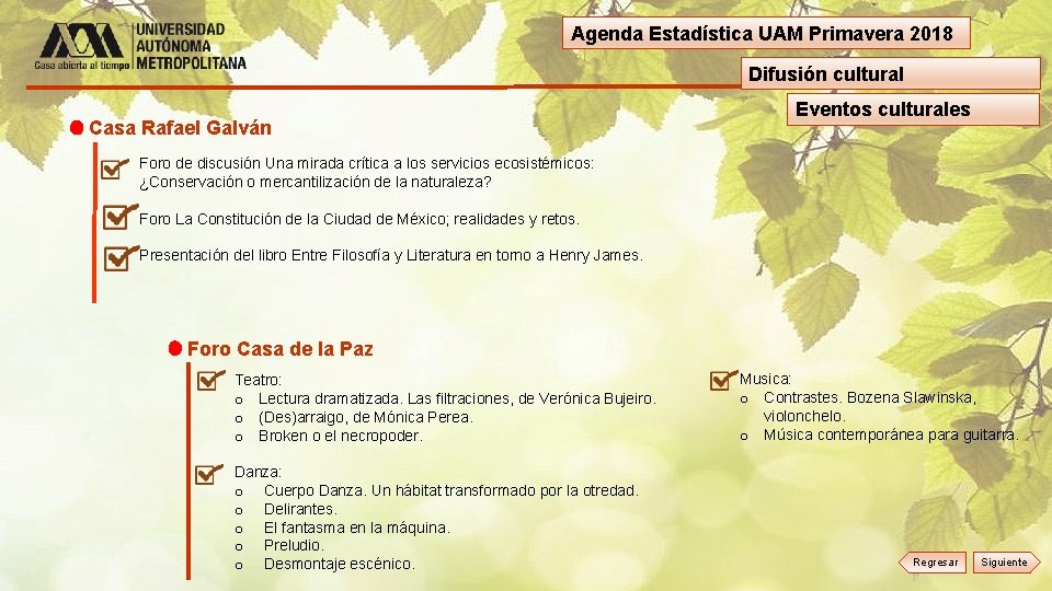 Agenda Estadística UAM Primavera 2018 Difusión cultural Casa Rafael Galván Eventos culturales Foro de