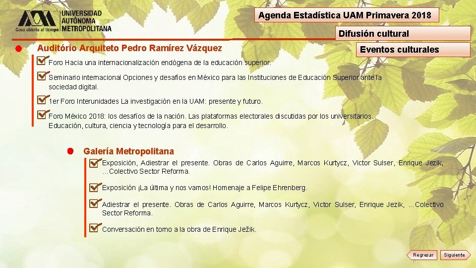 Agenda Estadística UAM Primavera 2018 Difusión cultural Auditório Arquiteto Pedro Ramírez Vázquez Eventos culturales