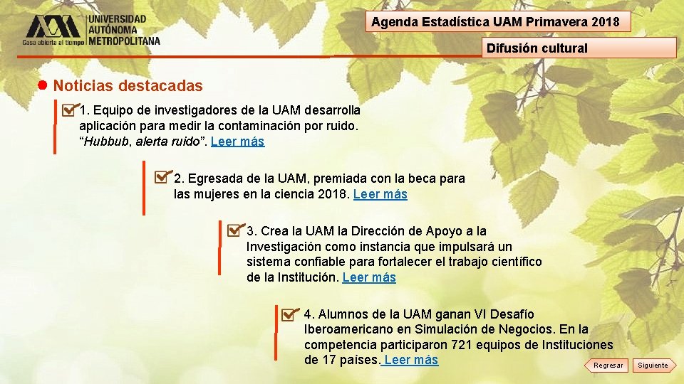 Agenda Estadística UAM Primavera 2018 Difusión cultural Noticias destacadas 1. Equipo de investigadores de