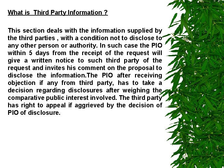 What is Third Party Information ? This section deals with the information supplied by