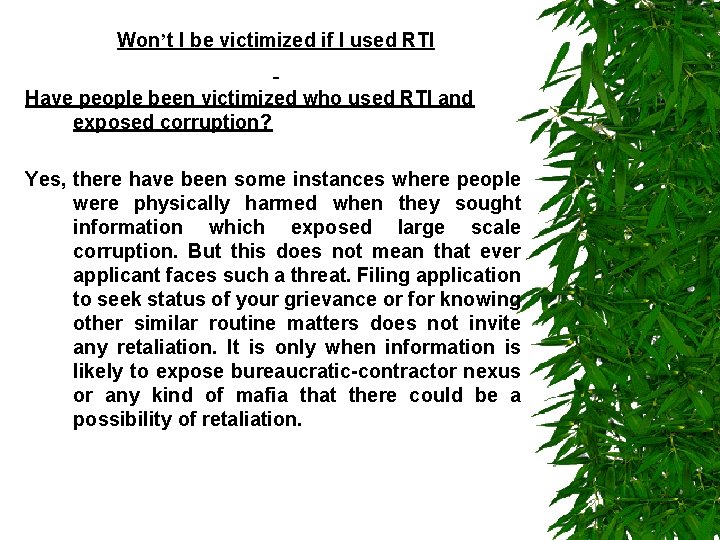 Won’t I be victimized if I used RTI Have people been victimized who used