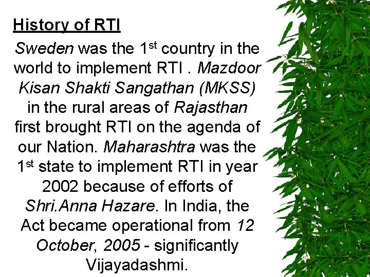 History of RTI Sweden was the 1 st country in the world to implement