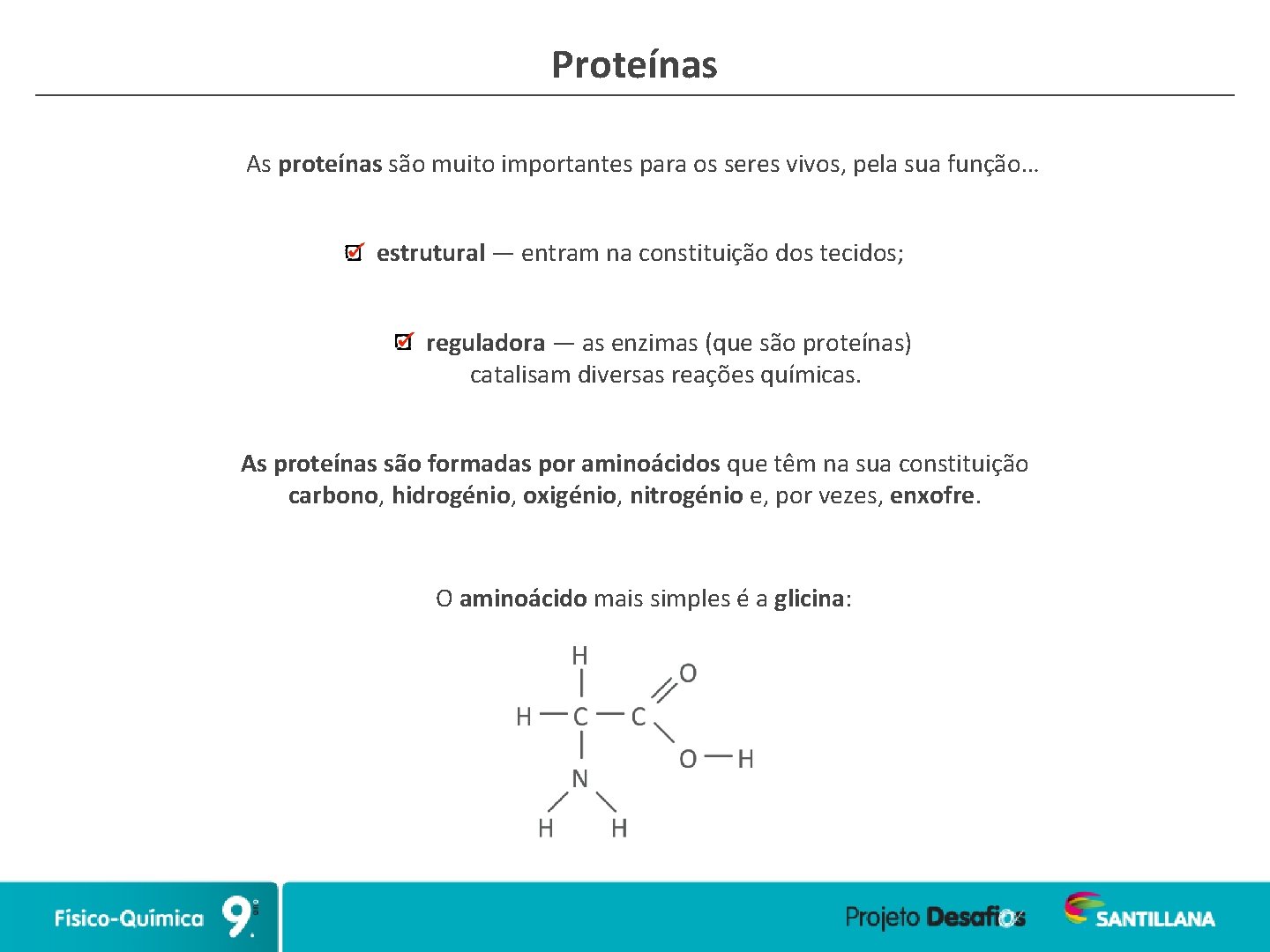 Proteínas As proteínas são muito importantes para os seres vivos, pela sua função… estrutural