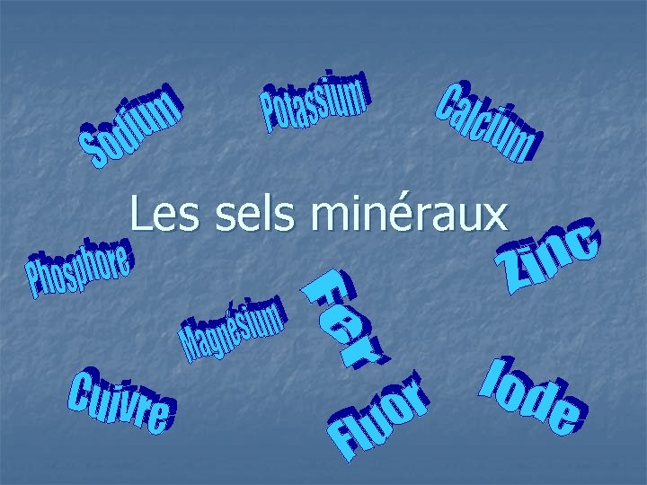 Les sels minéraux 