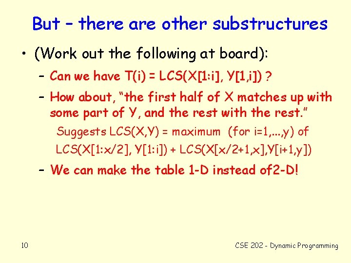 But – there are other substructures • (Work out the following at board): –