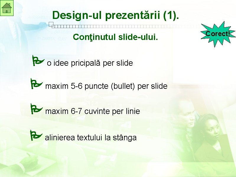 Design-ul prezentării (1). Conţinutul slide-ului. o idee pricipală per slide maxim 5 -6 puncte