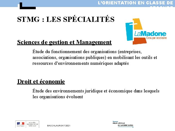L’ORIENTATION EN CLASSE DE SECONDE STMG : LES SPÉCIALITÉS Sciences de gestion et Management