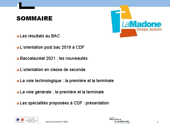 SOMMAIRE ■ Les résultats au BAC ■ L’orientation post bac 2018 à CDF ■