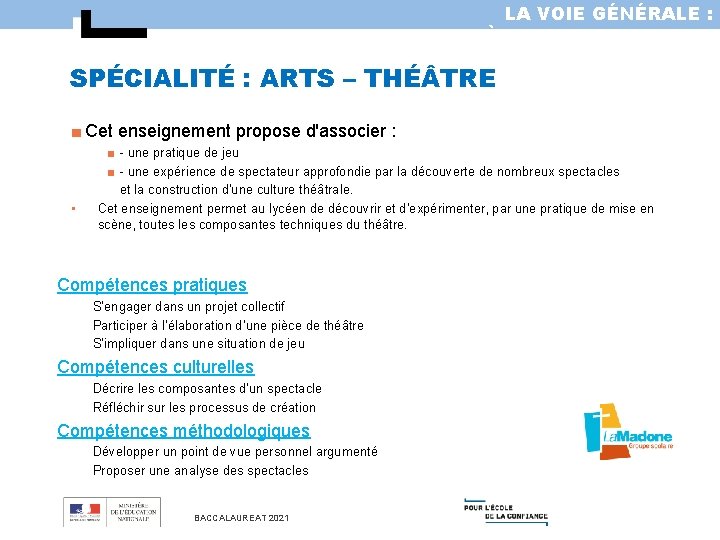 LA VOIE GÉNÉRALE : LA PREMIÈRE ET LA TERMINALE SPÉCIALITÉ : ARTS – THÉ