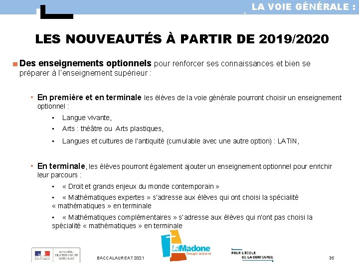 LA VOIE GÉNÉRALE : LA PREMIÈRE ET LA TERMINALE LES NOUVEAUTÉS À PARTIR DE