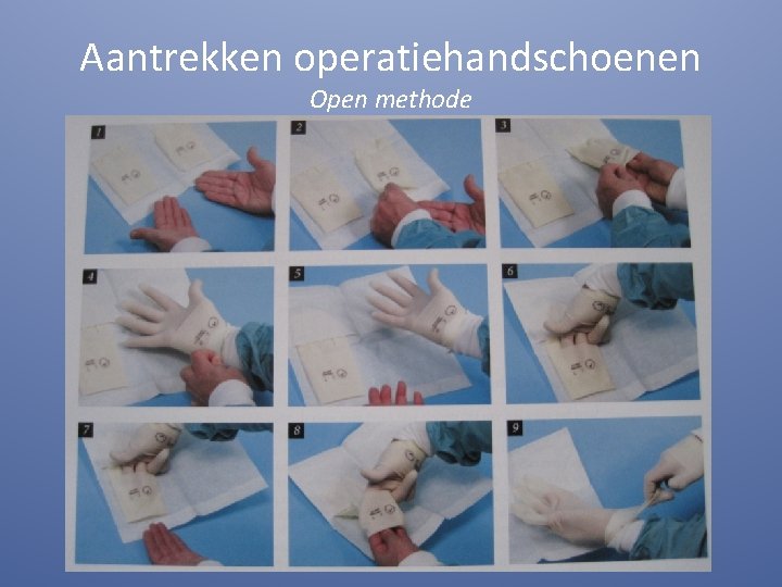 Aantrekken operatiehandschoenen Open methode 