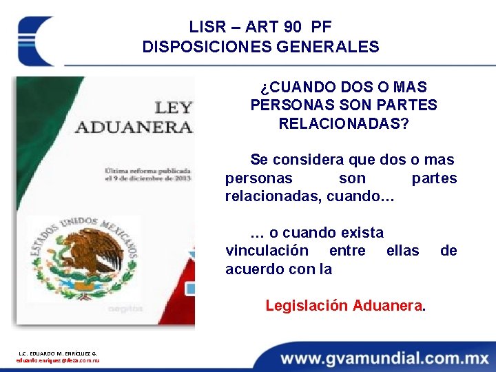 LISR – ART 90 PF DISPOSICIONES GENERALES ¿CUANDO DOS O MAS PERSONAS SON PARTES