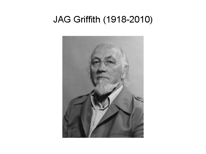 JAG Griffith (1918 -2010) 