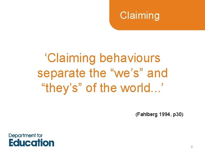 Claiming ‘Claiming behaviours separate the “we’s” and “they’s” of the world. . . ’ Claiming ‘Claiming behaviours separate the “we’s” and “they’s” of the world. . . ’