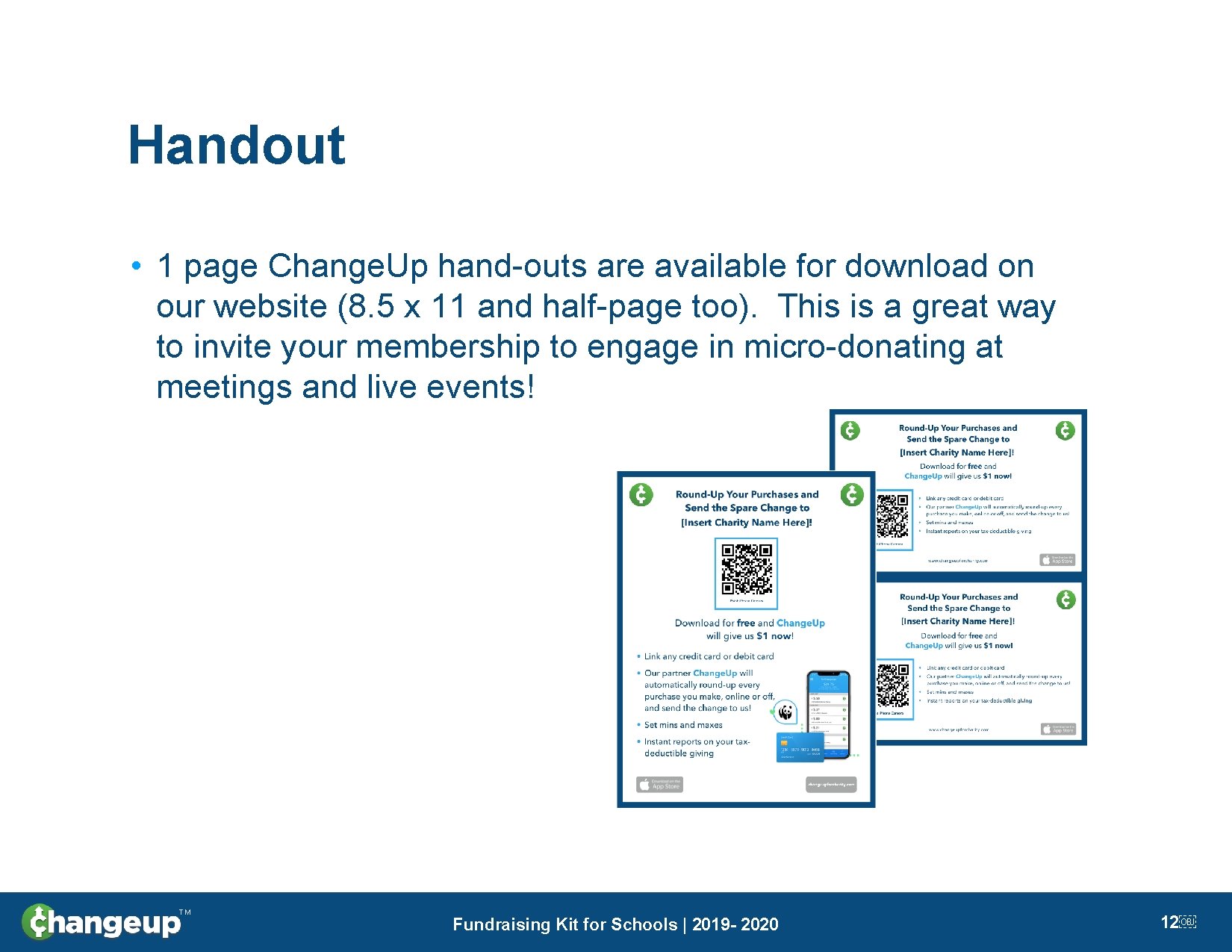 Handout • 1 page Change. Up hand-outs are available for download on our website