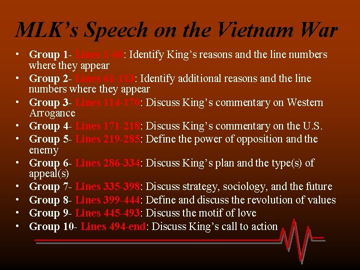 MLK’s Speech on the Vietnam War • Group 1 - Lines 1 -60: Identify