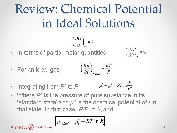 Review: Chemical Potential in Ideal Solutions • In terms of partial molar quantities •