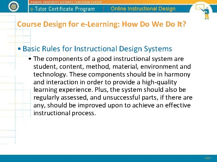 Online Instructional Design Course Design for e-Learning: How Do We Do It? • Basic