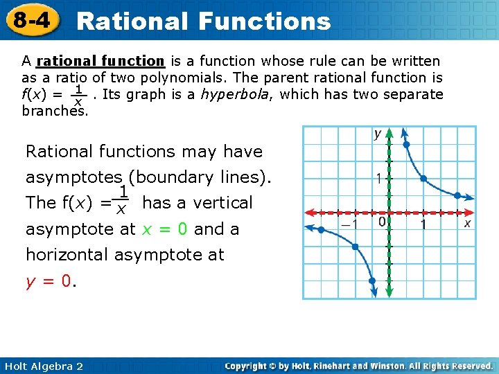 8 -4 Rational Functions A rational function is a function whose rule can be