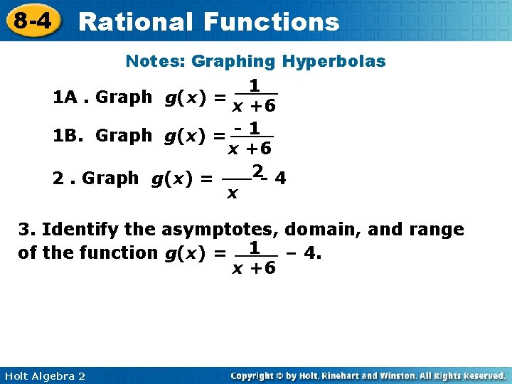 8 -4 Rational Functions Notes: Graphing Hyperbolas 1 1 A. Graph g(x) = x