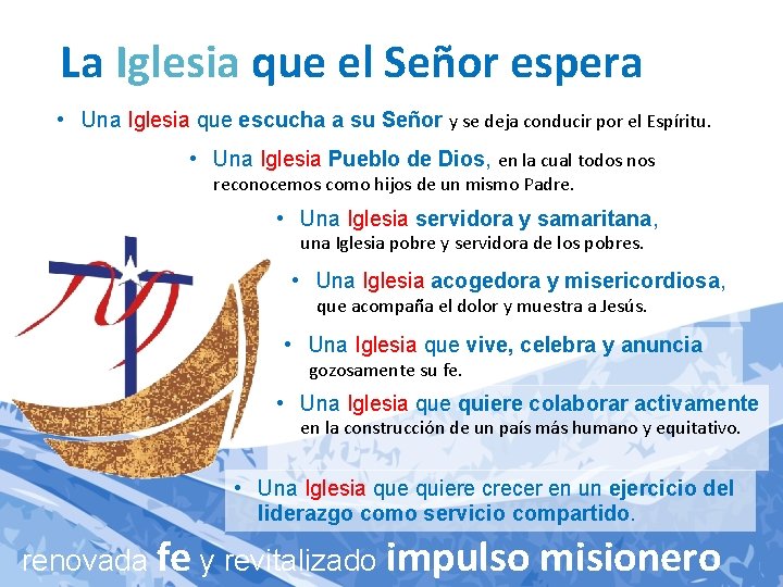 La Iglesia que el Señor espera • Una Iglesia que escucha a su Señor La Iglesia que el Señor espera • Una Iglesia que escucha a su Señor