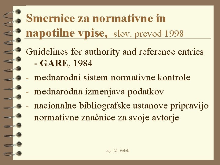 Smernice za normativne in napotilne vpise, slov. prevod 1998 Guidelines for authority and reference
