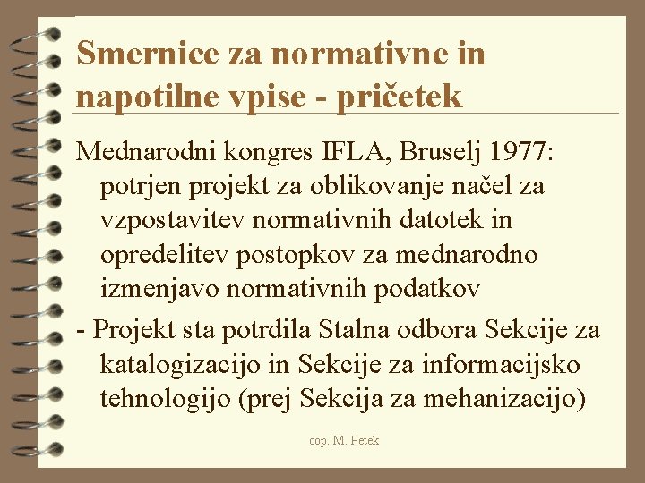 Smernice za normativne in napotilne vpise - pričetek Mednarodni kongres IFLA, Bruselj 1977: potrjen