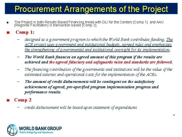 Procurement Arrangements of the Project ■ ■ The Project is both Results Based Financing