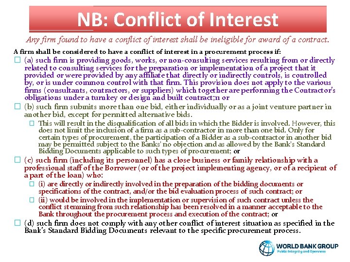 NB: Conflict of Interest Any firm found to have a conflict of interest shall
