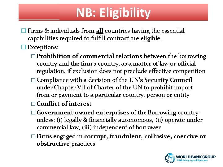 NB: Eligibility � Firms & individuals from all countries having the essential capabilities required