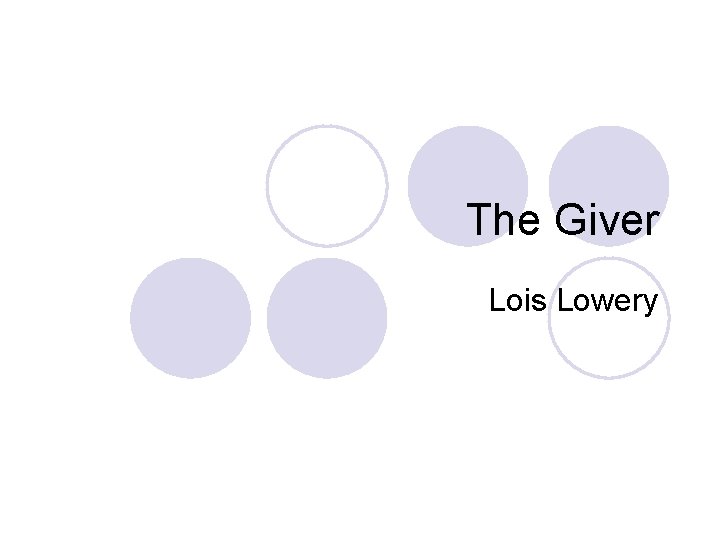 The Giver Lois Lowery 