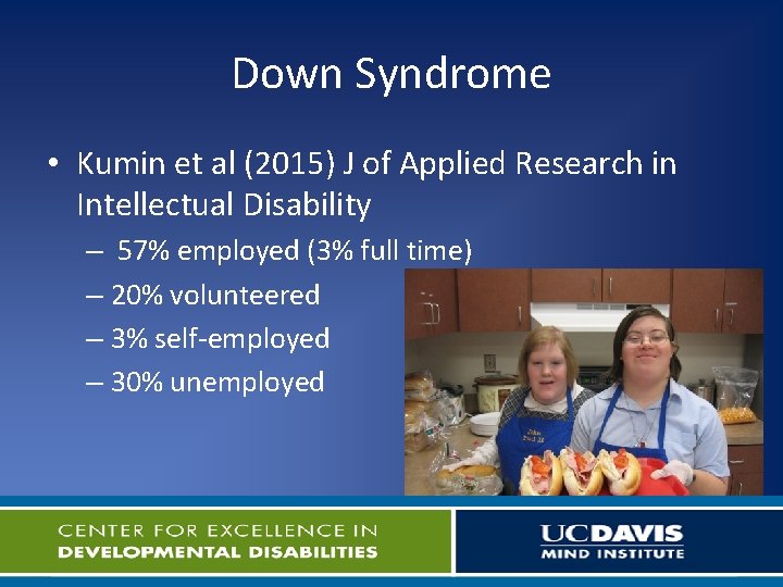 Down Syndrome • Kumin et al (2015) J of Applied Research in Intellectual Disability