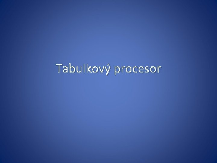 Tabulkový procesor 
