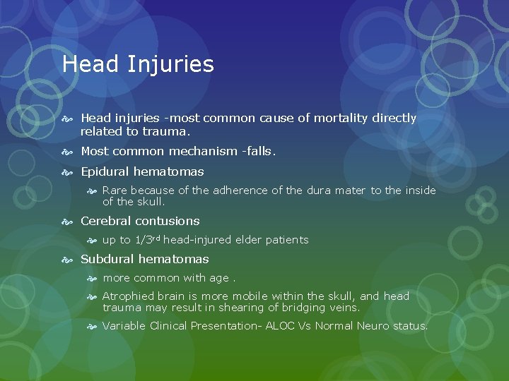 Head Injuries Head injuries -most common cause of mortality directly related to trauma. Most Head Injuries Head injuries -most common cause of mortality directly related to trauma. Most