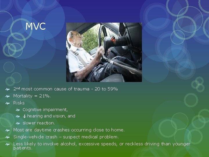 MVC 2 nd most common cause of trauma - 20 to 59% Mortality = MVC 2 nd most common cause of trauma - 20 to 59% Mortality =