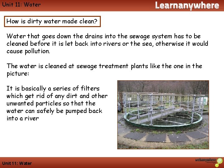 Unit 11: Water Geography How is dirty water made clean? Water that goes down