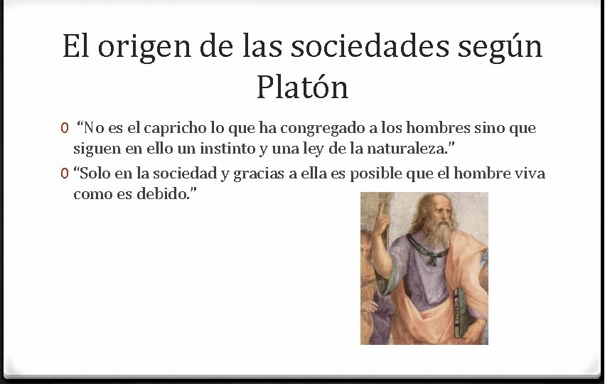 El origen de las sociedades según Platón 0 “No es el capricho lo que