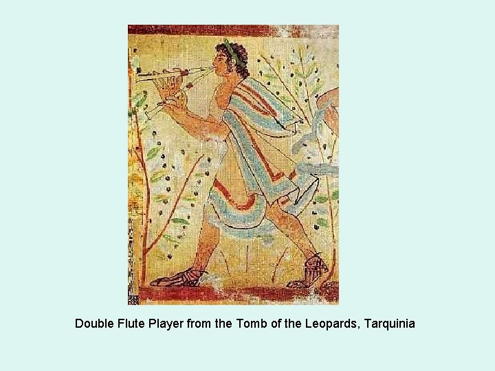 Double Flute Player from the Tomb of the Leopards, Tarquinia 