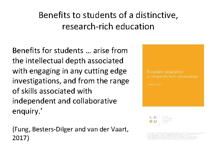 Benefits to students of a distinctive, research-rich education Benefits for students … arise from