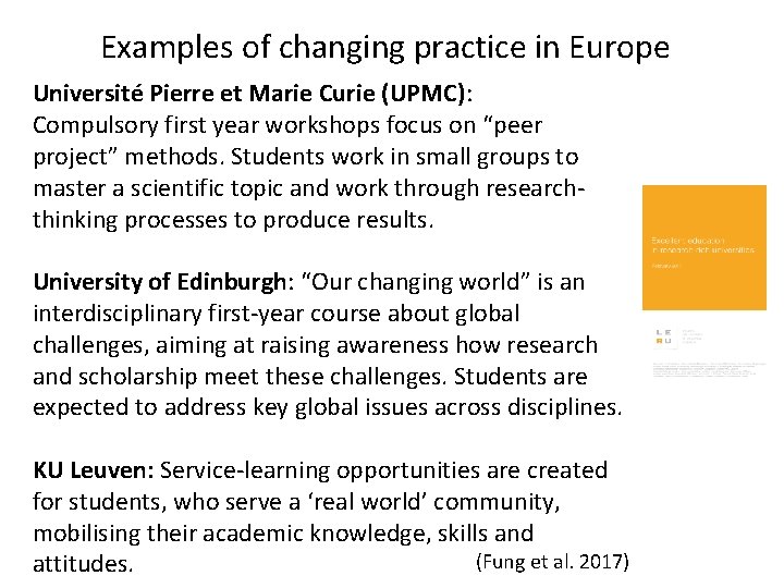 Examples of changing practice in Europe Université Pierre et Marie Curie (UPMC): Compulsory first
