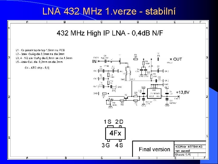 LNA 432 MHz 1. verze - stabilní 