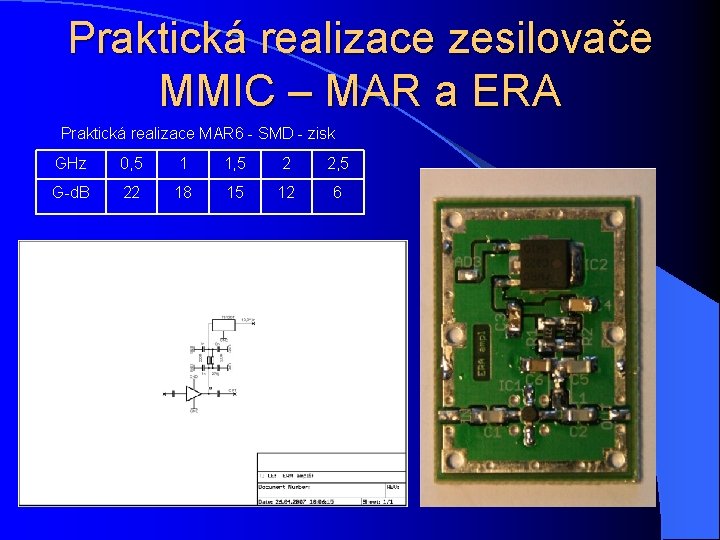 Praktická realizace zesilovače MMIC – MAR a ERA Praktická realizace MAR 6 - SMD