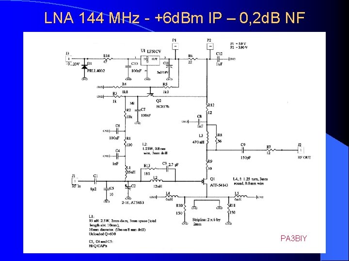 LNA 144 MHz - +6 d. Bm IP – 0, 2 d. B NF